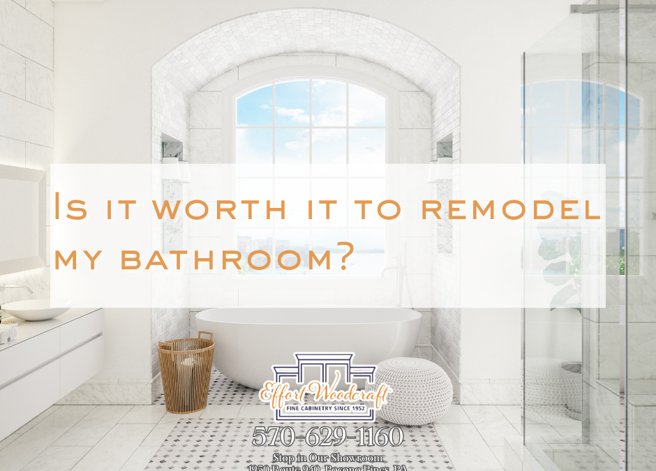 Is It Worth It to Remodel My Bathroom?