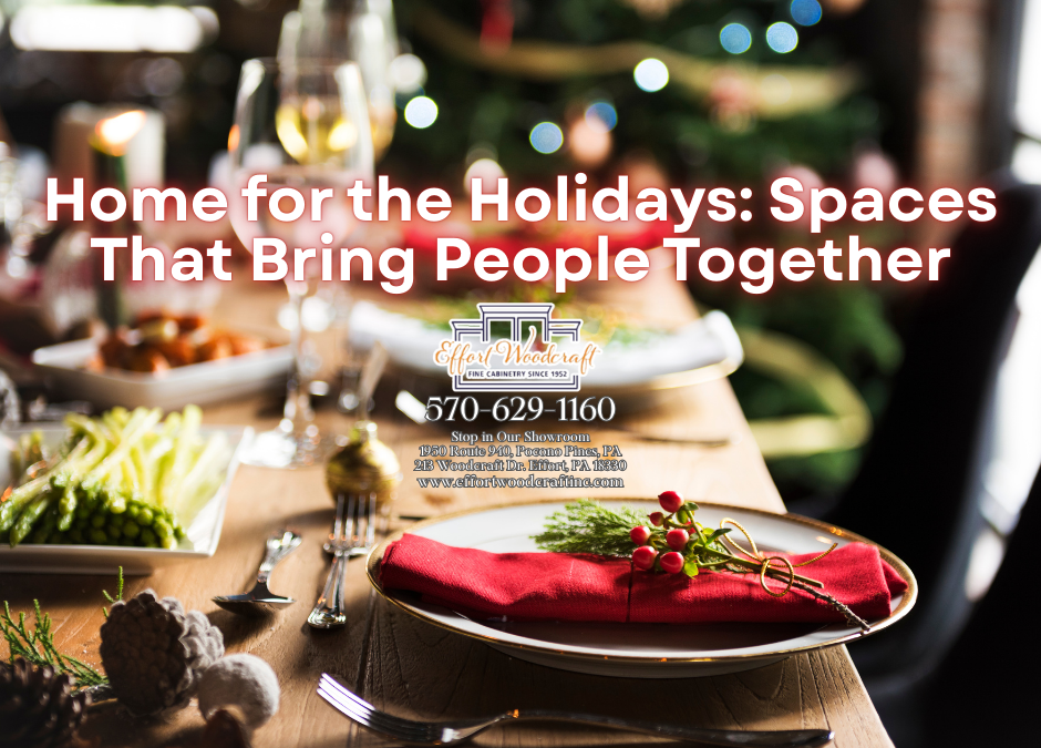 Home for the Holidays: Spaces That Bring People Together
