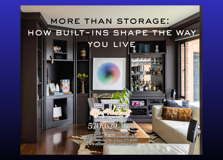 More Than Storage: How Built-Ins Shape the Way You Live