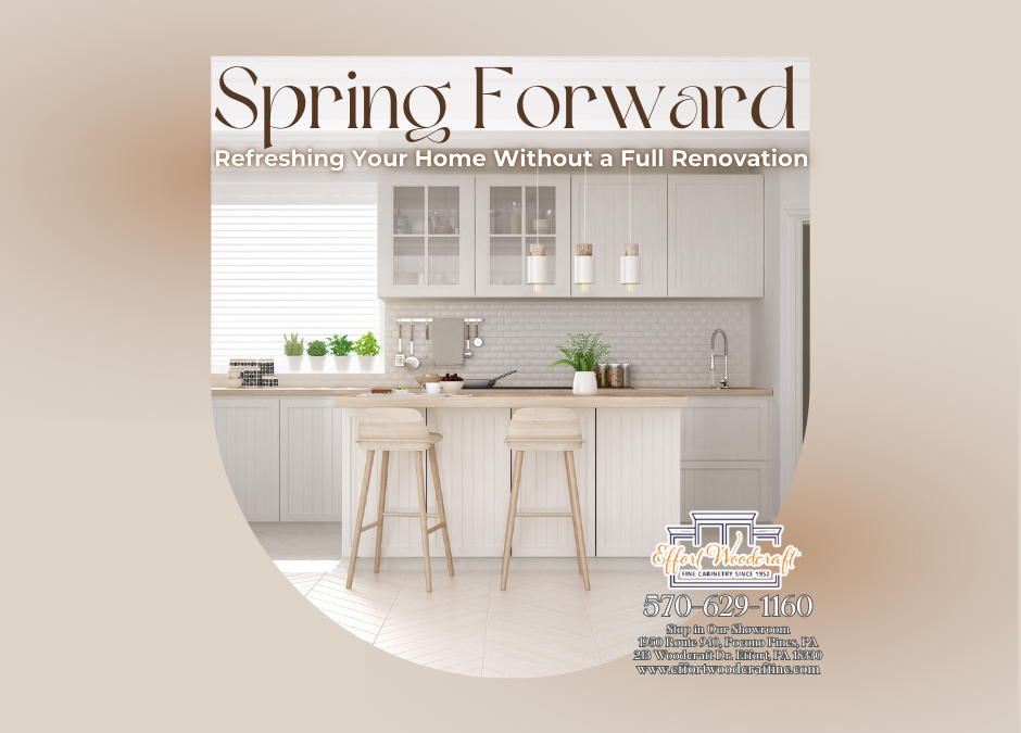 Spring Forward: Refreshing Your Home Without a Full Renovation